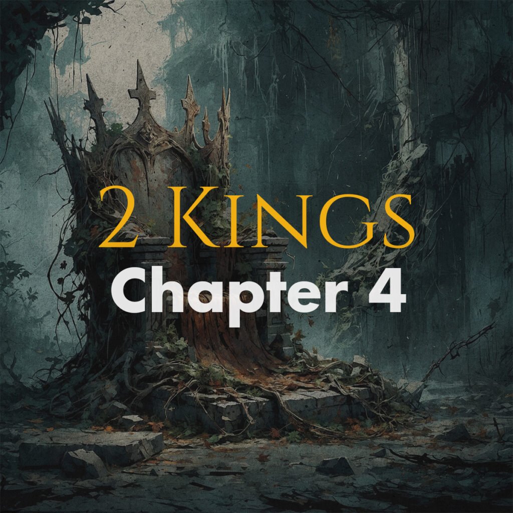 2 Kings Chapter 4 - Detailed Bible Study and Analysis | Devotion